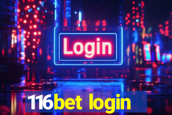 116bet login